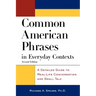 Common American Phrases in Everyday Contexts: A Detailed Guide to Real-Life Conversation and Small Talk