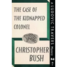 The Case of the Kidnapped Colonel: A Ludovic Travers Mystery