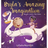 Bryla's Amazing Imagination: Bryla Visits the Moon