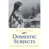 Domestic Subjects: Gender, Citizenship, and Law in Native American Literature