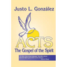 Acts: The Gospel of the Spirit