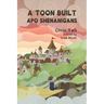A Toon Built Apo Shenanigans