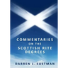 Commentaries on the Scottish Rite Degrees