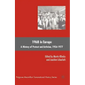 1968 in Europe: A History of Protest and Activism, 1956-1977