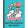 Second Grade Sight Word Practice Worksheet: Cute And Fun Filled Workbook Pack Contains 45 Words To Practice And Learn Essential Skills