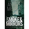 Smoke and Mirrors