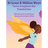 At Least A Million Ways: Tarva Imagines Her Possibilities