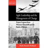 Agile Leadership and the Management of Change: Project Lessons from Winston Churchill and the Battle of Britain