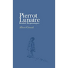 Pierrot Lunaire: Rondels Bergamasques