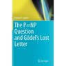 The P=np Question and Gödel's Lost Letter