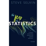 Joy of Statistics: A Treasury of Elementary Statistical Tools and Their Applications