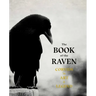 The Book of the Raven: Corvids in Art and Legend