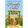 Murder at the Cellar: A Fresh Start Small Town Cozy Mystery
