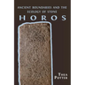Horos: Ancient Boundaries and the Ecology of Stone