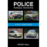 Police Range Rovers - A 50 Year Story