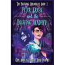 Peter Green and the Unliving Academy: This Book is Full of Dead People