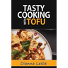 Tasty Cooking With Tofu