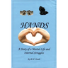 Hands: A Story of a Mortal Life and Internal Struggles