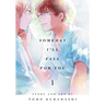 Someday I'll Fall for You, Vol. 1