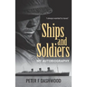 Ships & Soldiers: My Autobiography