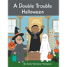 A Double Trouble Halloween