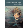 consider the light