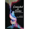 Connected to Source a Journey of Experience