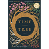 Time and the Tree: a novel (2nd edition)
