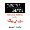 One Sheaf, One Vine: Racially Conscious White Americans Talk About Race
