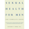 Sexual Health for Men: The Complete Guide
