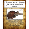 Classical Music Themes for Easy Mandolin Volume One
