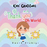 Kids' Gratitude: Thank you, oh World