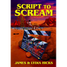 Script to Scream: A Novel (Slasher Horror, Final Girl)