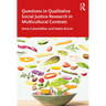 Questions in Qualitative Social Justice Research in Multicultural Contexts