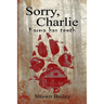 Sorry, Charlie: Karma has teeth