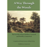 A Way Through the Woods: The Scovilles of East Haddam, Cornwall and Norfolk, Connecticut