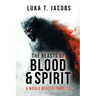 The Beasts of Blood and Spirit: A Nicole Beretti Thriller