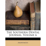 The Southern Dental Journal, Volume 6