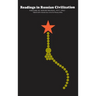 Readings in Russian Civilization Volume III: Soviet Russia, 1917-1963