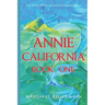 Annie California: Book One