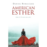 American Esther: Esther 4:14 "For such a time as this."