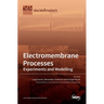 Electromembrane Processes: Experiments and Modelling