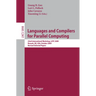 Languages and Compilers for Parallel Computing: 22nd International Workshop, Lcpc 2009, Newark, De, Usa, October 8-10, 2009, Revised Selected Papers