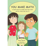 You Make Math - a math book for people who hate math, and for those who love it!