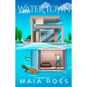 Water Town: A Humorous Beaver Island Mystery