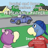 Daniel and Dana the Fatherless Dinos - A Heavenly Father
