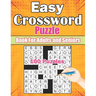 Easy Crossword Puzzle Book For Adults and Seniors 100 Puzzles: Crosswords Puzzle Book for Seniors & Adults with Solution. Anti eye strain and Anxiety