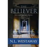 The Believer (The Guard Trilogy, Book 3)
