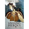 Unsung Heroes: Women in the Ancient World
