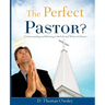 The Perfect Pastor?